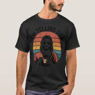 Im Telling Dad Christ Jesus Meme Christian Easter T-Shirt