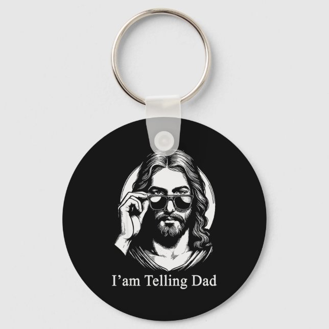 I'm Telling Dad Jesus Sungles Faith Humor  Key Ring (Front)