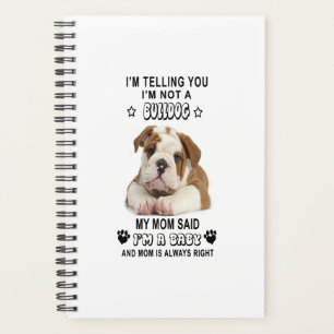 Im Telling You Im not a Bulldog My Mum Gift Planner