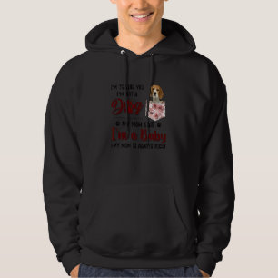 I'm Telling You I'm Not A Dog My Mum Said Beagle Hoodie