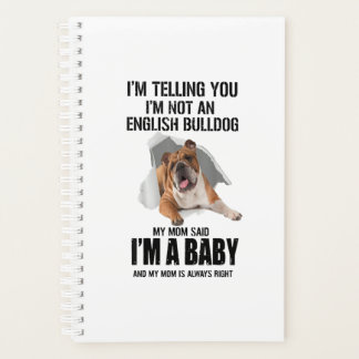 Im Telling You Im Not An English Bulldog Gift Planner