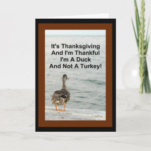 I'm Thankful I'm A Duck! Thanksgiving Card