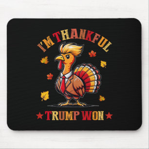 I'm Thankful Trump Won 2024 Took American Back Tha Mouse Mat