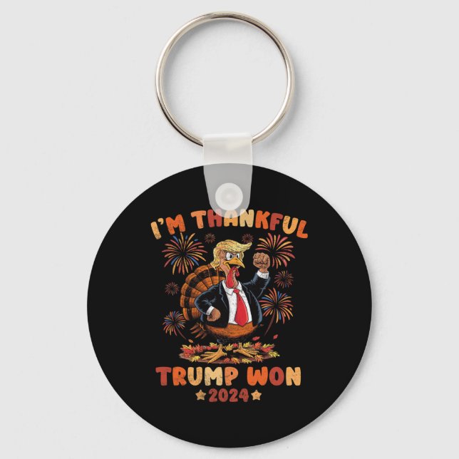 I'm Thankful Trump Won 2024 Took American Ck Thank Key Ring (Front)