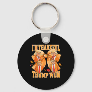 I'm Thankful Trump Won 2024 Trump Thanksgiving Key Ring
