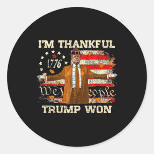 I'm Thankful Trump Won Thanksgiving Turkey Trump 2 Classic Round Sticker