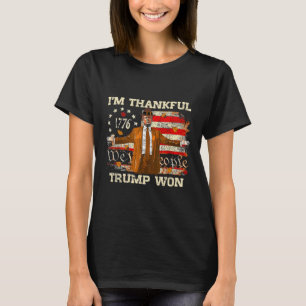 I'm Thankful Trump Won Thanksgiving Turkey Trump 2 T-Shirt