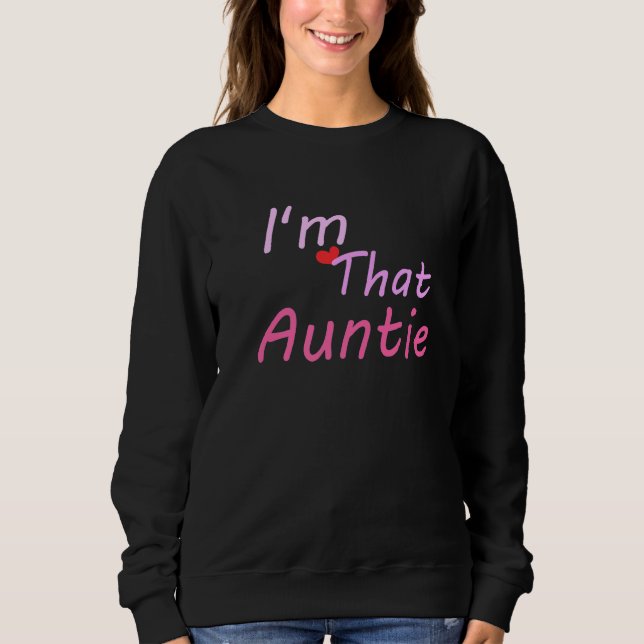 I'm That Auntie Red Hart Sweatshirt (Front)