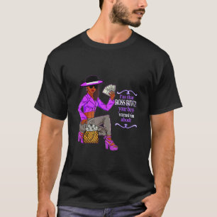 I'm That Boss Urban Slang Female Entrepreneur Prid T-Shirt