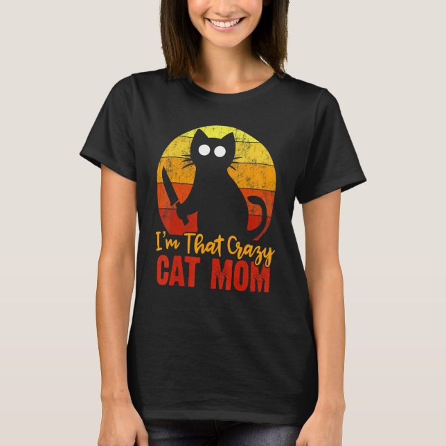 I'm That Crazy Cat Mum Halloween Knife Gory Bloody T-Shirt (Front)