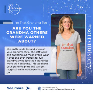 I'm That Grandma #sorrynotsorry T-Shirt
