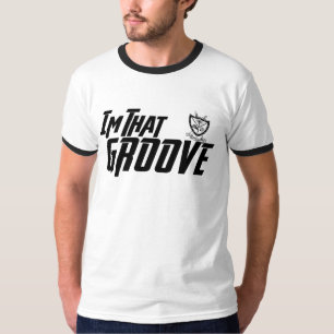 I'm That Groove T-Shirt