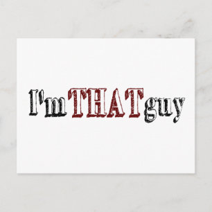 I'M That Guy Postcard