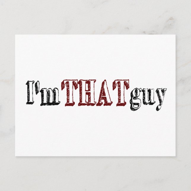 I'M That Guy Postcard (Front)