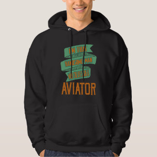 I'm that handsome man who creates great aviator Pr Hoodie