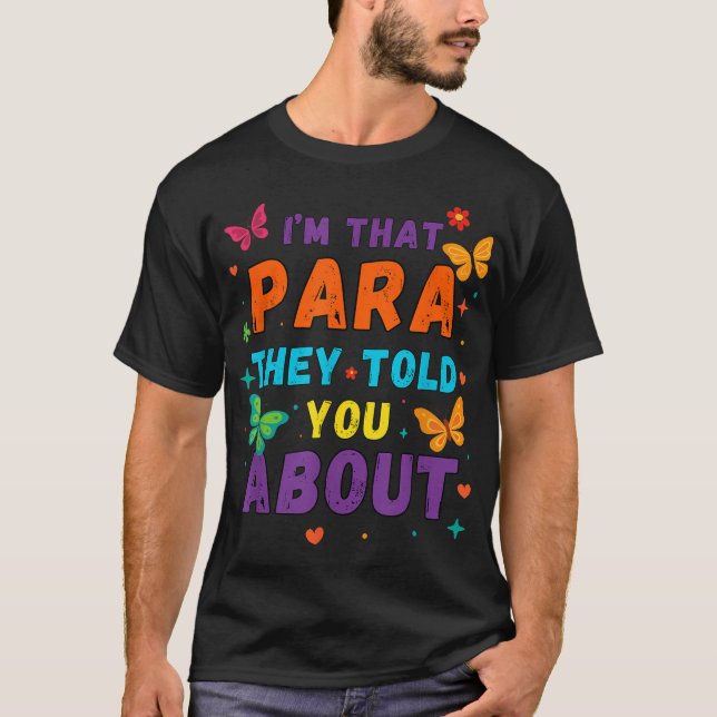 I'M That Para They Warned You About Disgne T-Shirt (Front)
