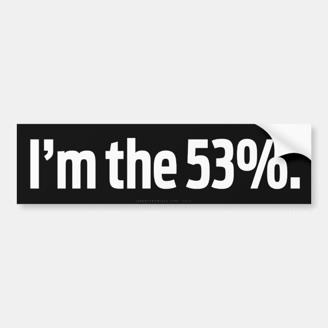 I'm the 53% Bumper Sticker (Front)