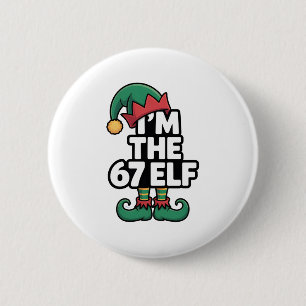 Im The 67 Elf Six Seven Elf Meme Christmas 6 Cm Round Badge