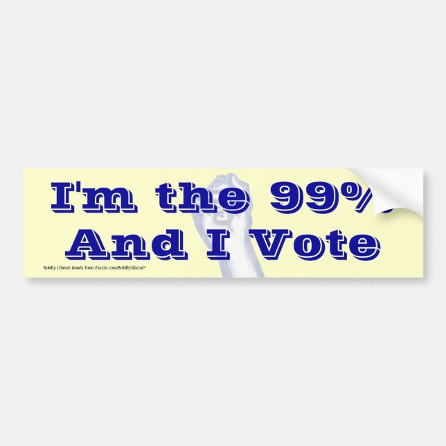 I'm The 99% (and I vote) bumpersticker Bumper Sticker (Front)