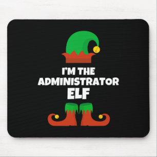 I'm The Administrator Elf Family Pajama Christmas Mouse Mat