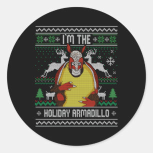 I'M The Armadillo Ugly Classic Round Sticker