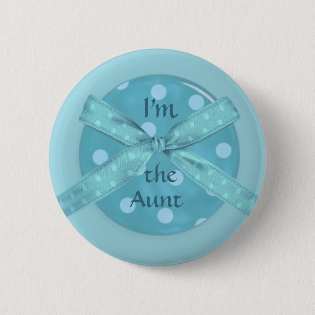 I'm  the Aunt 6 Cm Round Badge (Front)