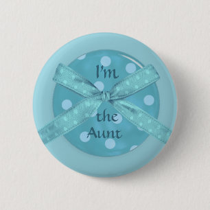 I'm  the Aunt 6 Cm Round Badge