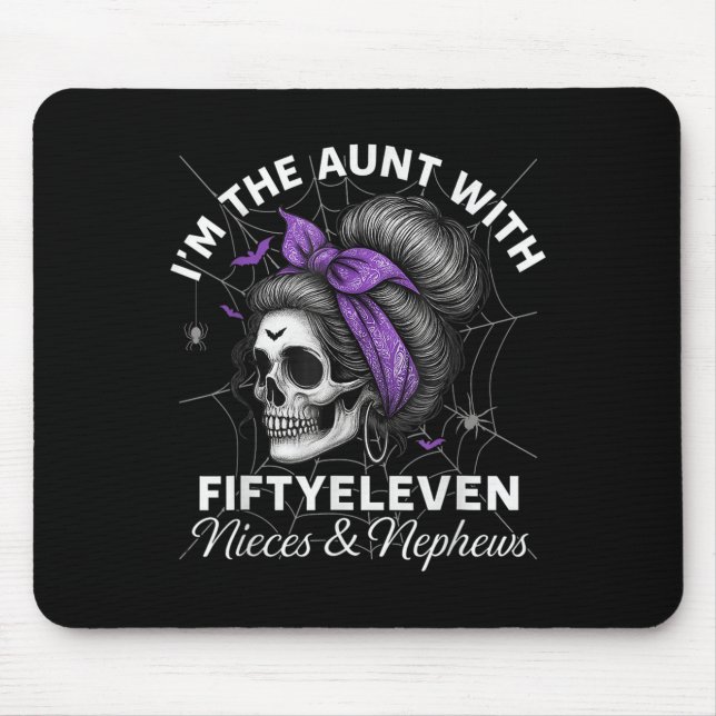 I'm The Aunt With Fiftyeleven Nieces Nephews Hallo Mouse Mat (Front)