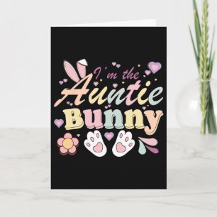 I'm The Auntie Bunny Matching Family Happy Easter Card