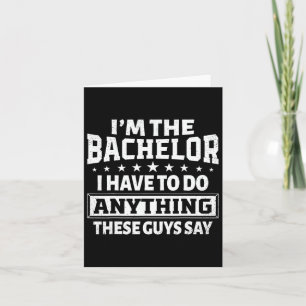 I'm The Bachelor Stag Bachelor Party Groom Gag Men Card