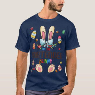 I'm The Bartender Bunny Easter Day Matching Family T-Shirt