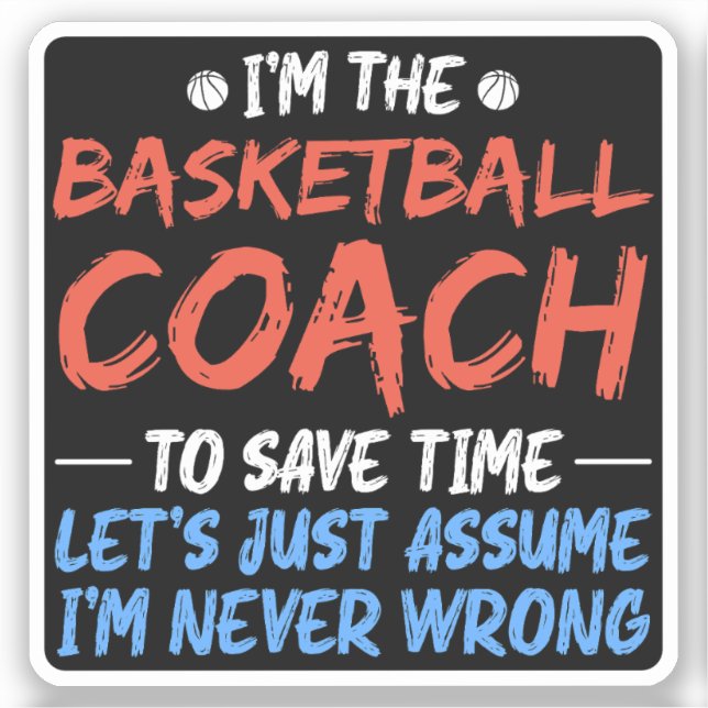 I'm The Basketball Coach To Save Time Cool Player  (Front)