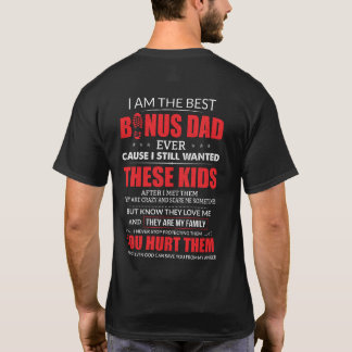 I'm The Best Bonus Dad Ever T-Shirt