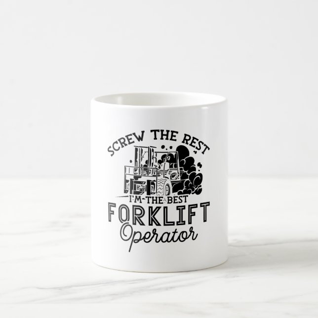 I'm The Best Forklift Operator Driver Truck Worker Coffee Mug (Center)