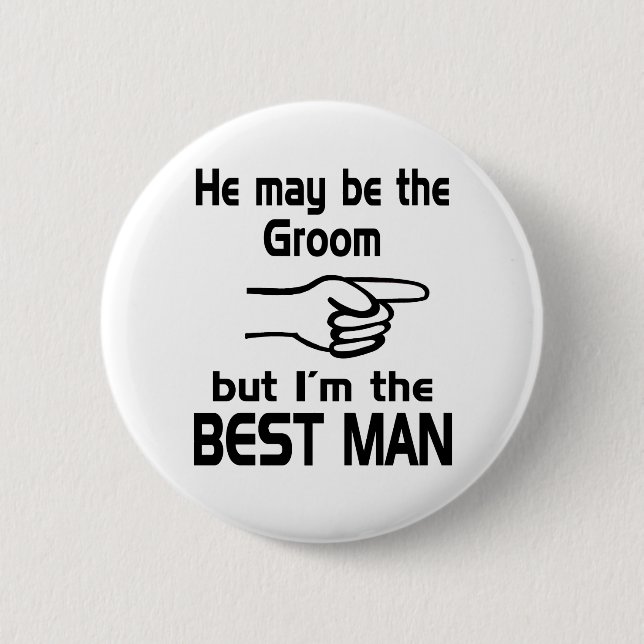 I'm the Best Man 6 Cm Round Badge (Front)