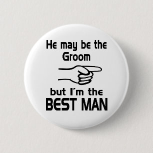 I'm the Best Man 6 Cm Round Badge