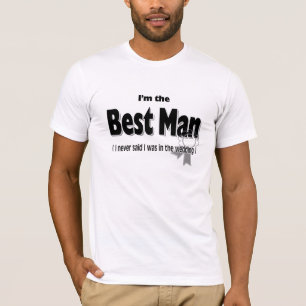 I'm the Best Man T-Shirt
