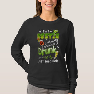 Im The Bestie Warning Bestie Will Be Drunk Matchin T-Shirt