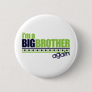 I'm the Big Brother Again Blue/Green T-shirt 6 Cm Round Badge
