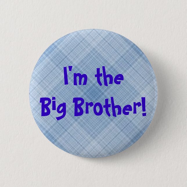 I'm the Big Brother! Button (Front)
