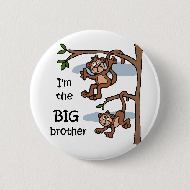 I'm the Big Brother button (Front)