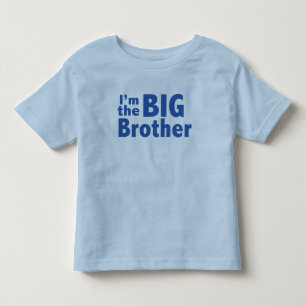 I'm the BIG Brother Toddler T-Shirt