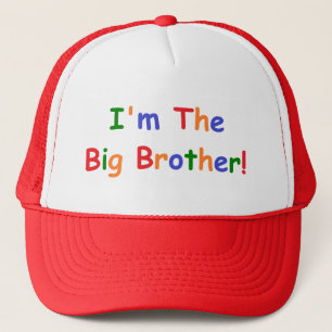 I'm the Big Brother Trucker Hat