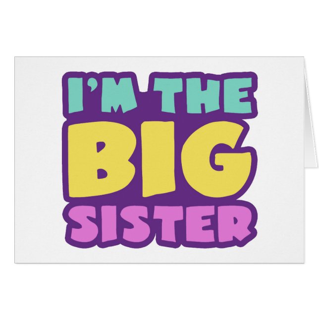 I'm The Big Sister (Front Horizontal)