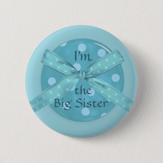 "I'm the Big Sister" 6 Cm Round Badge (Front)