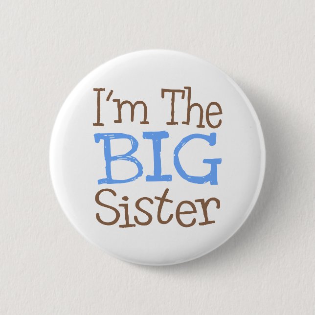I'm The Big Sister (Blue) 6 Cm Round Badge (Front)