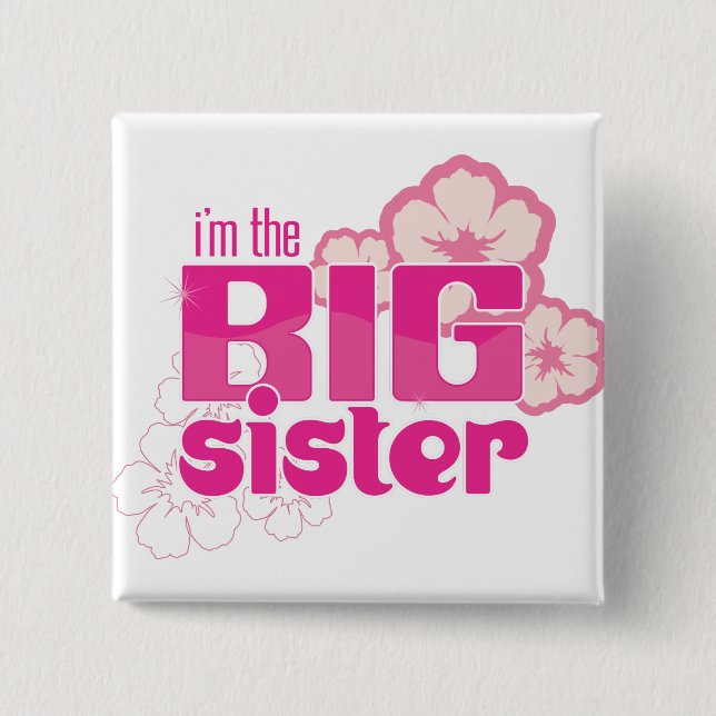 I'm the Big SIster Button (Front)