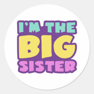 I'm The Big Sister Classic Round Sticker