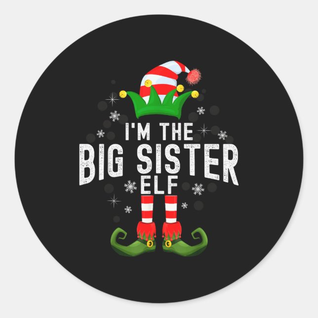 I'm The Big Sister Elf Christmas Family Pjs Costum Classic Round Sticker (Front)