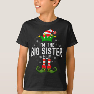 I'm The Big Sister Elf Christmas Family Pjs Costum T-Shirt